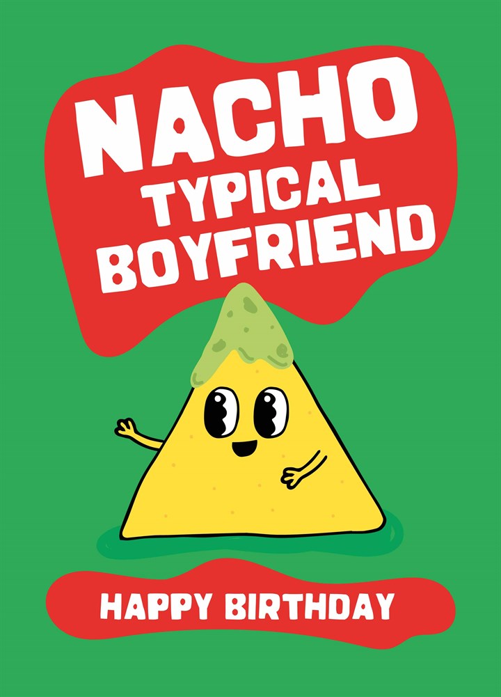 Nacho Typical Boyfriend Card