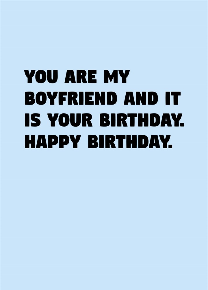 Boyfriend It Is Your Birthday Card