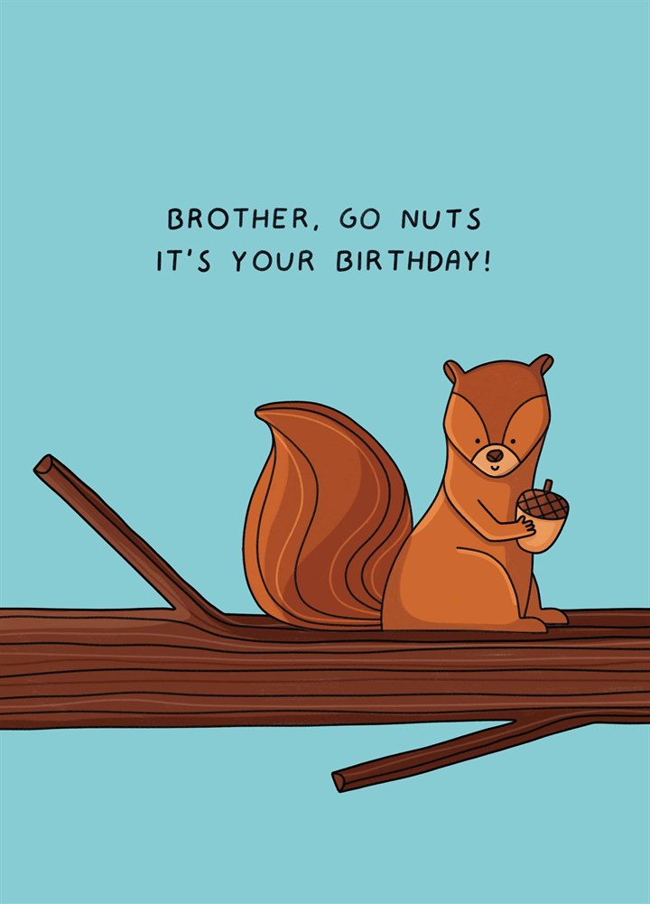 Brother Go Nuts Card
