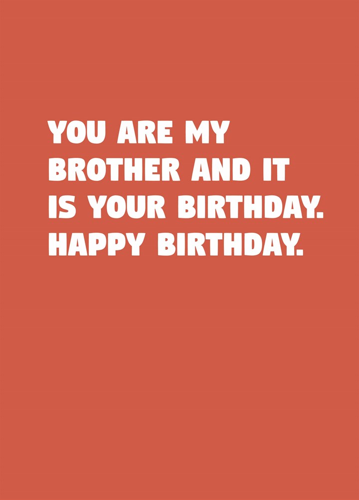 Brother It Is Your Birthday Card