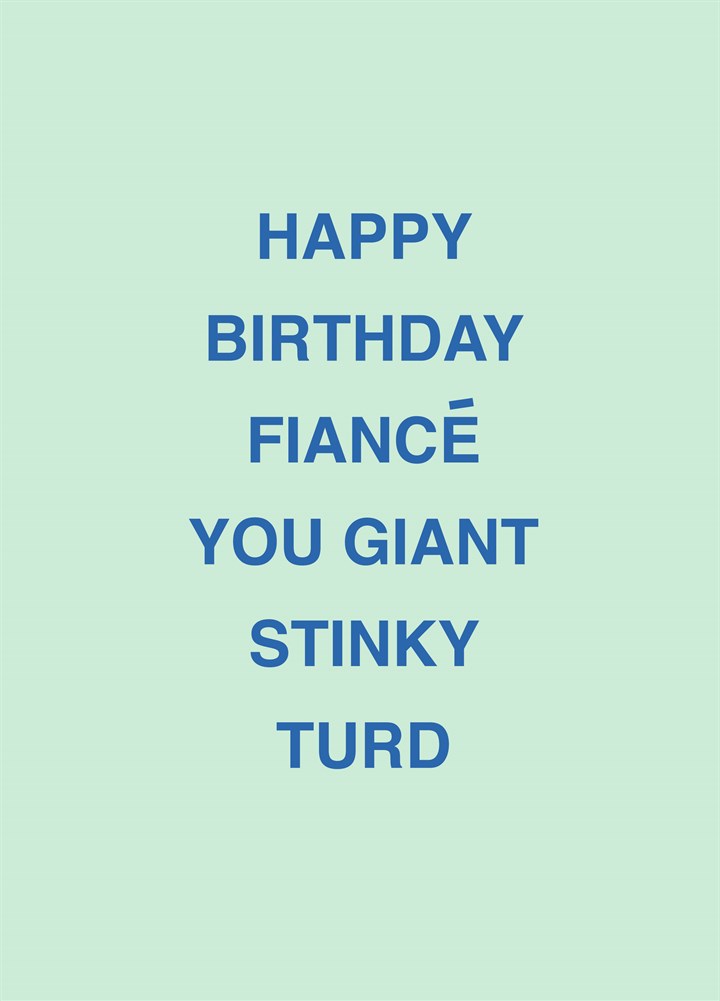 Fiance Giant Stinky Turd Card