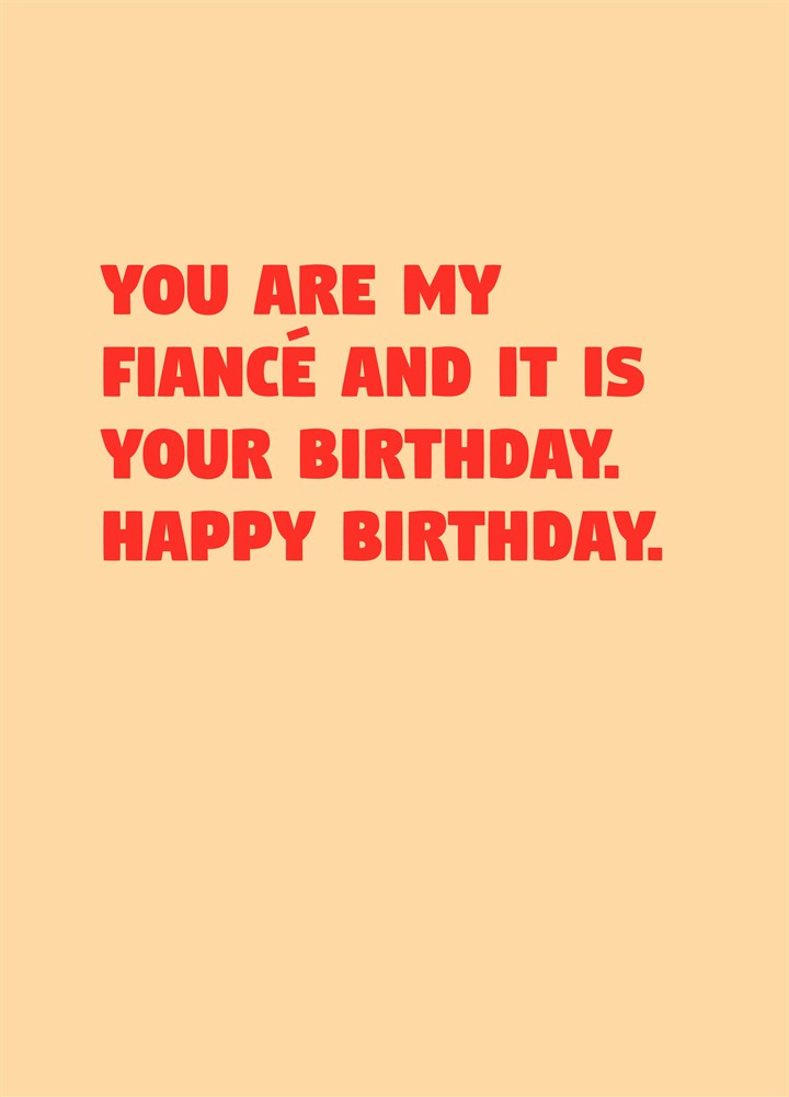 Fiance It Is Your Birthday Card