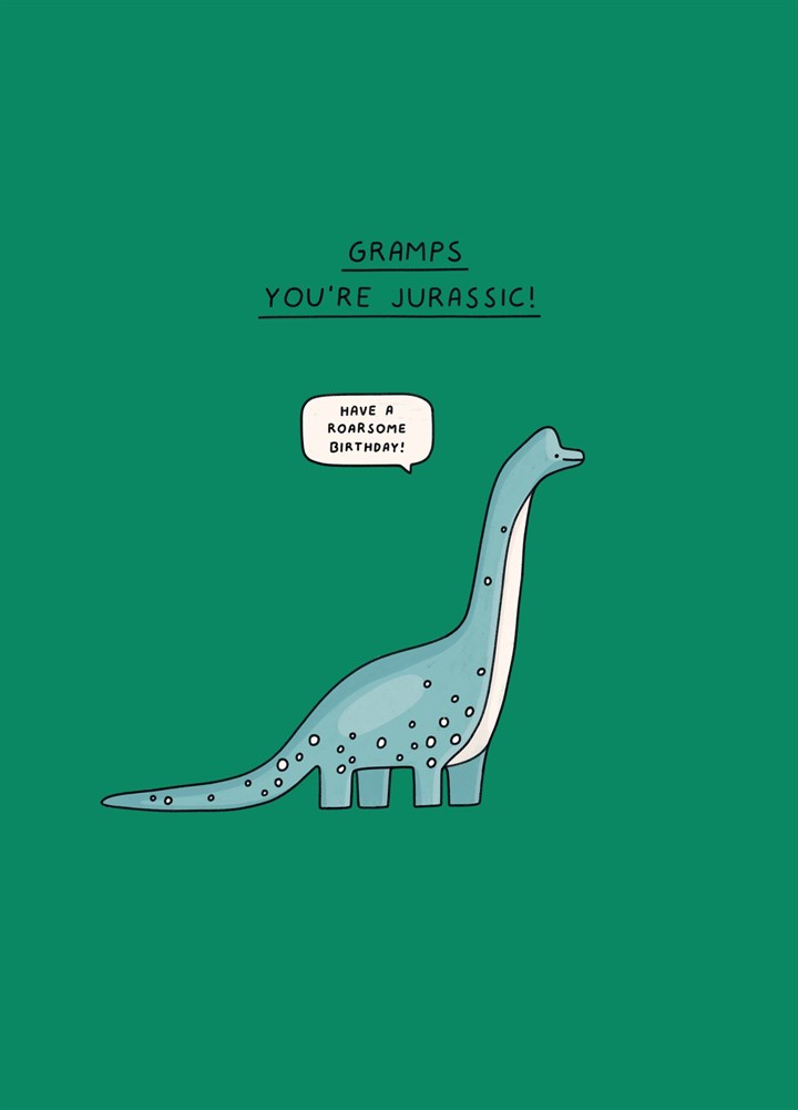 Gramps You're Jurassic Card