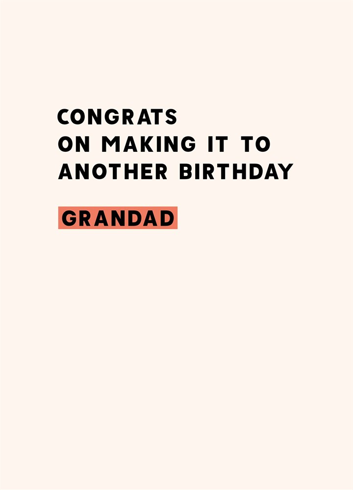 Grandad Congrats To Another Birthday Card