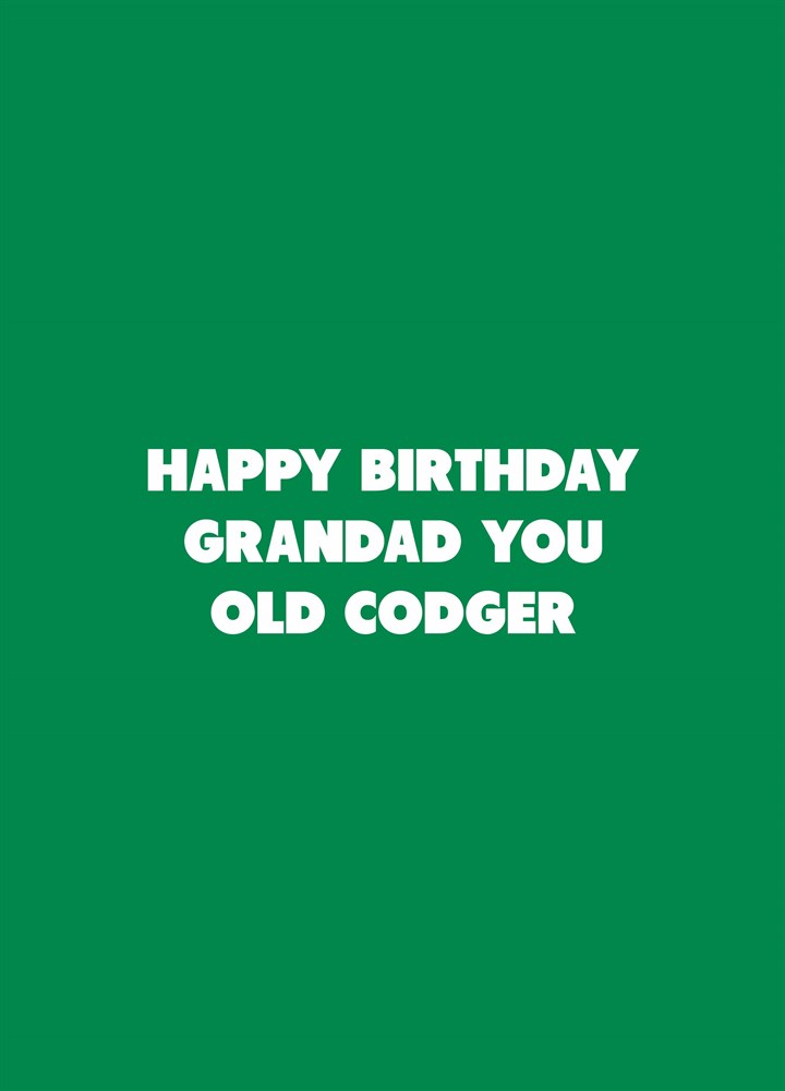 Grandad You Old Codger Card