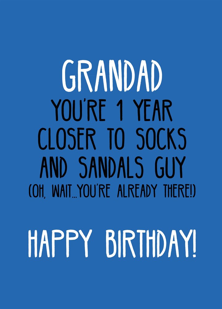You're One Year Closer To Socks & Sandles Card