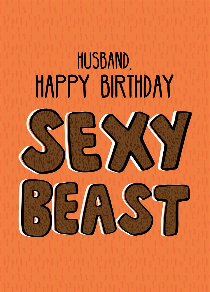 Husband Birthday Sexy Beast Card