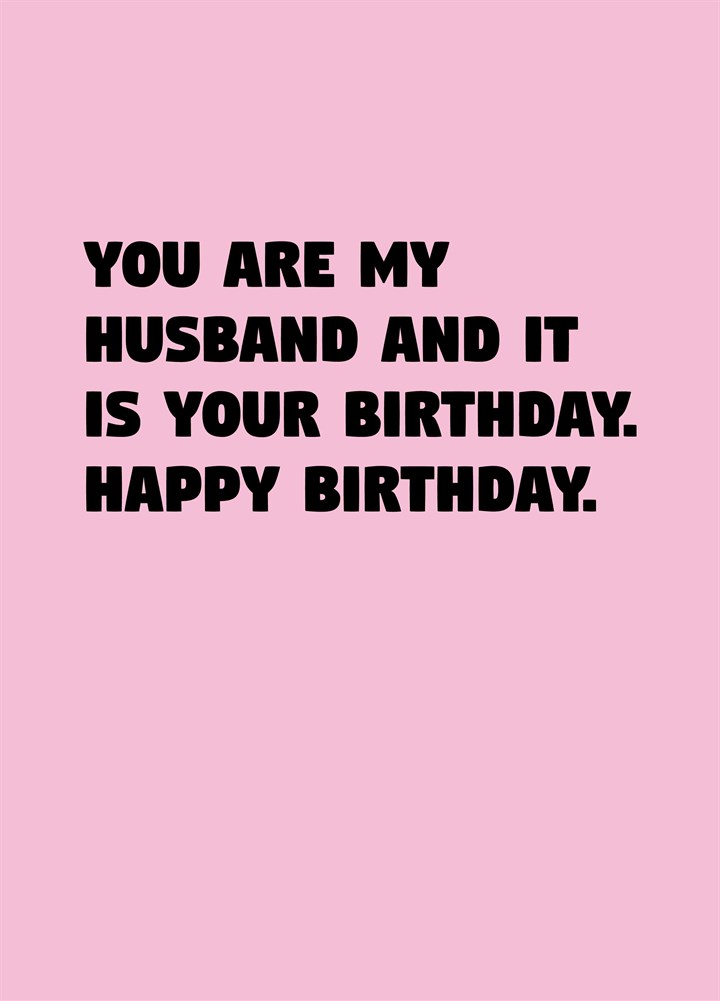 Husband It Is Your Birthday Card