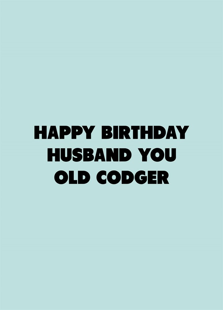 Husband You Old Codger Card