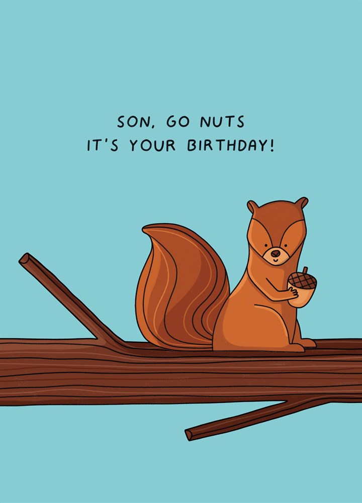 Son Go Nuts It's Your Birthday Card