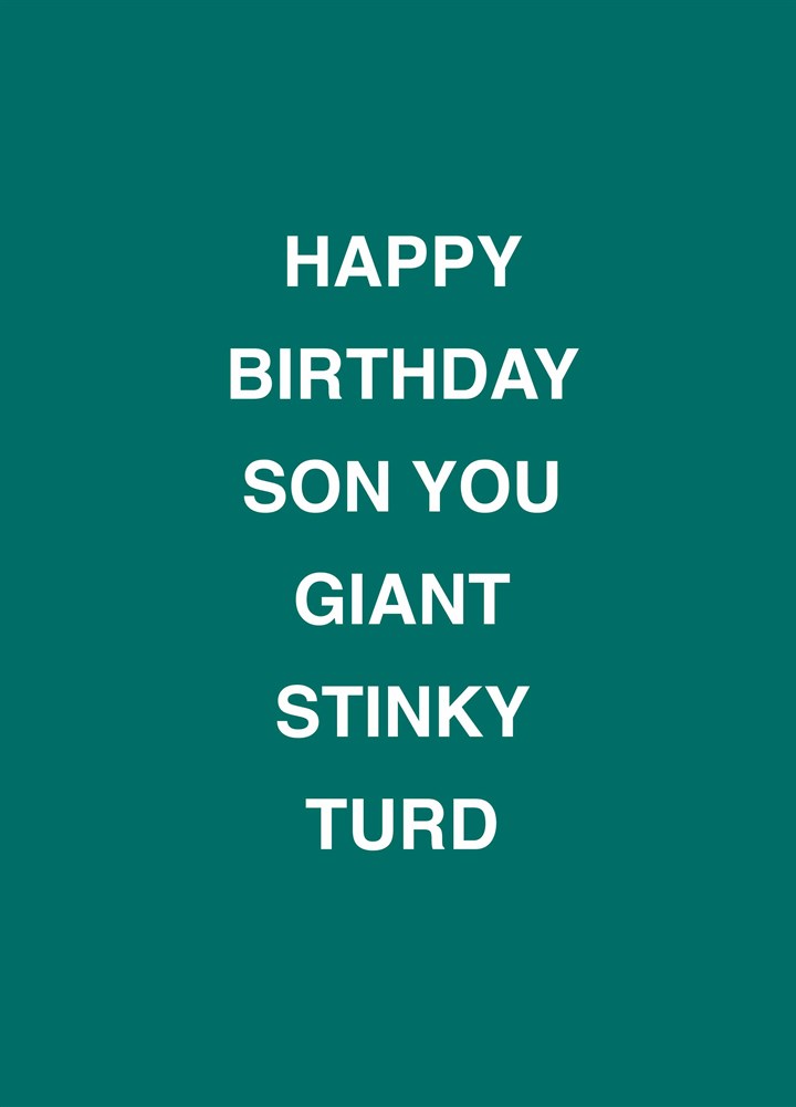 Son You Giant Stinky Turd Card