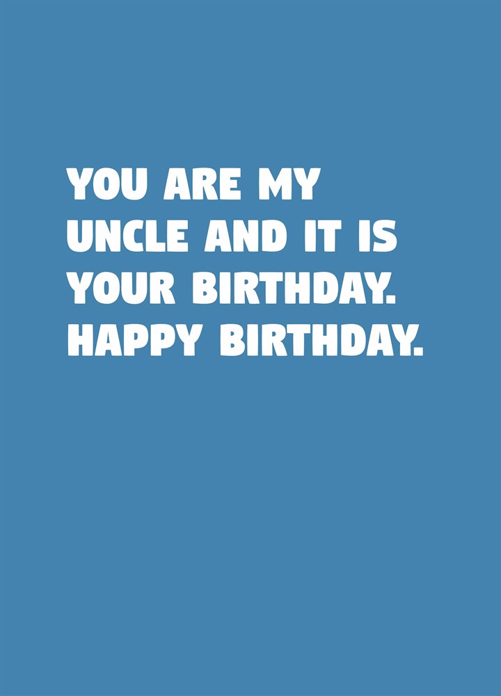 Uncle It Is Your Birthday Card