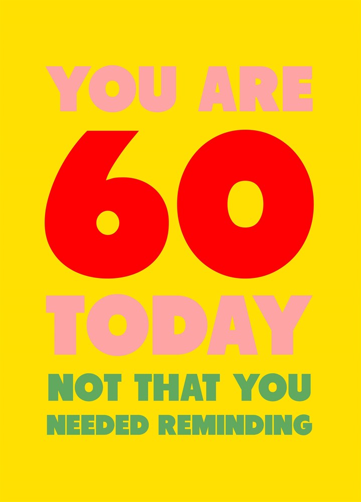 You Are 60 Today Card