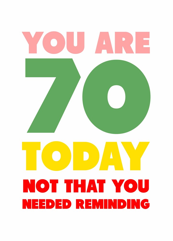 You Are 70 Today Card