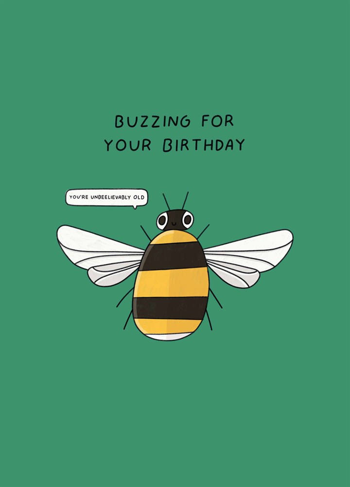 Buzzing For Your Birthday Card