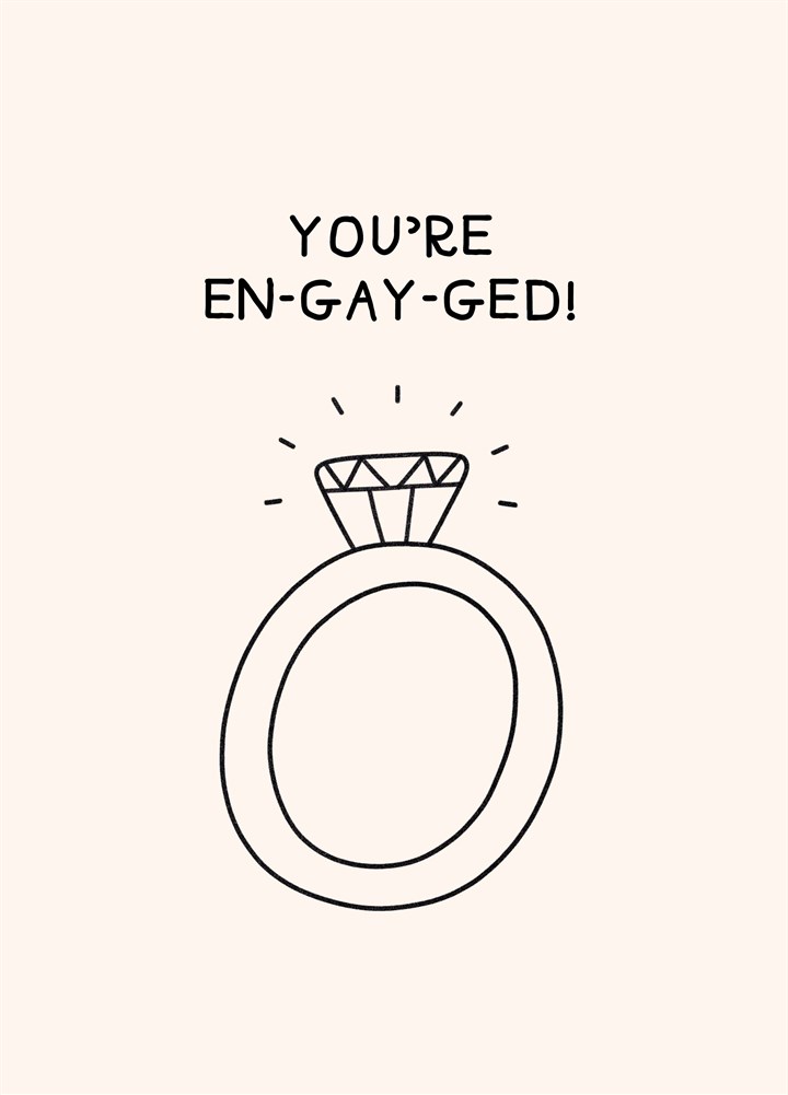 You're En-Gay-ged Card