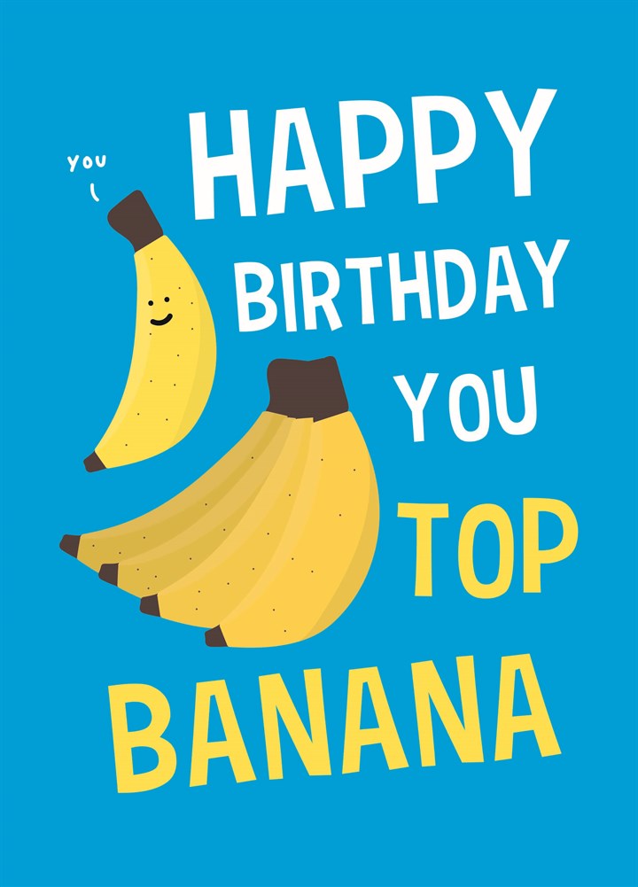 Happy Birthday You Top Banana Card