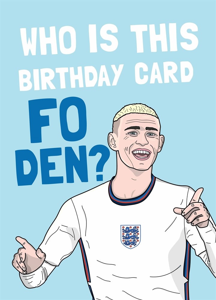 Who Is This Birthday Card Fo Den Card