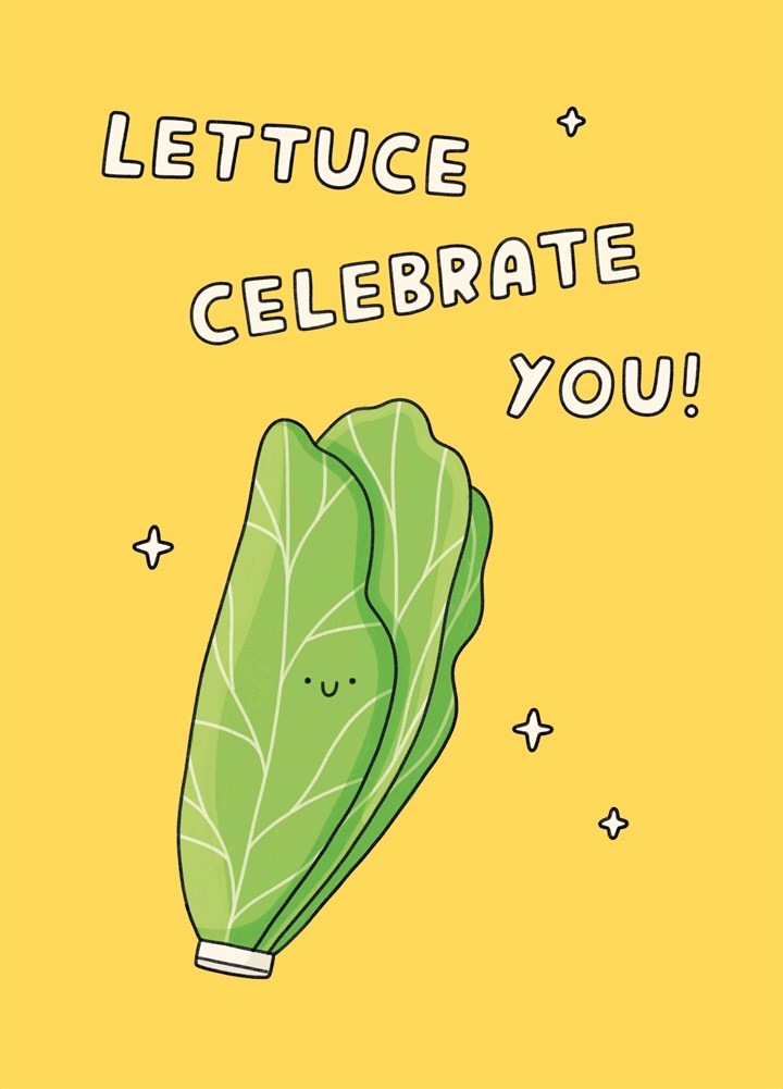 Lettuce Celebrate You Card