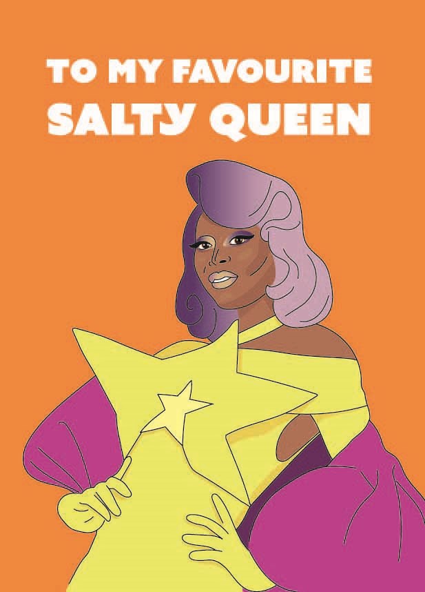 My Favourite Salty Queen Card