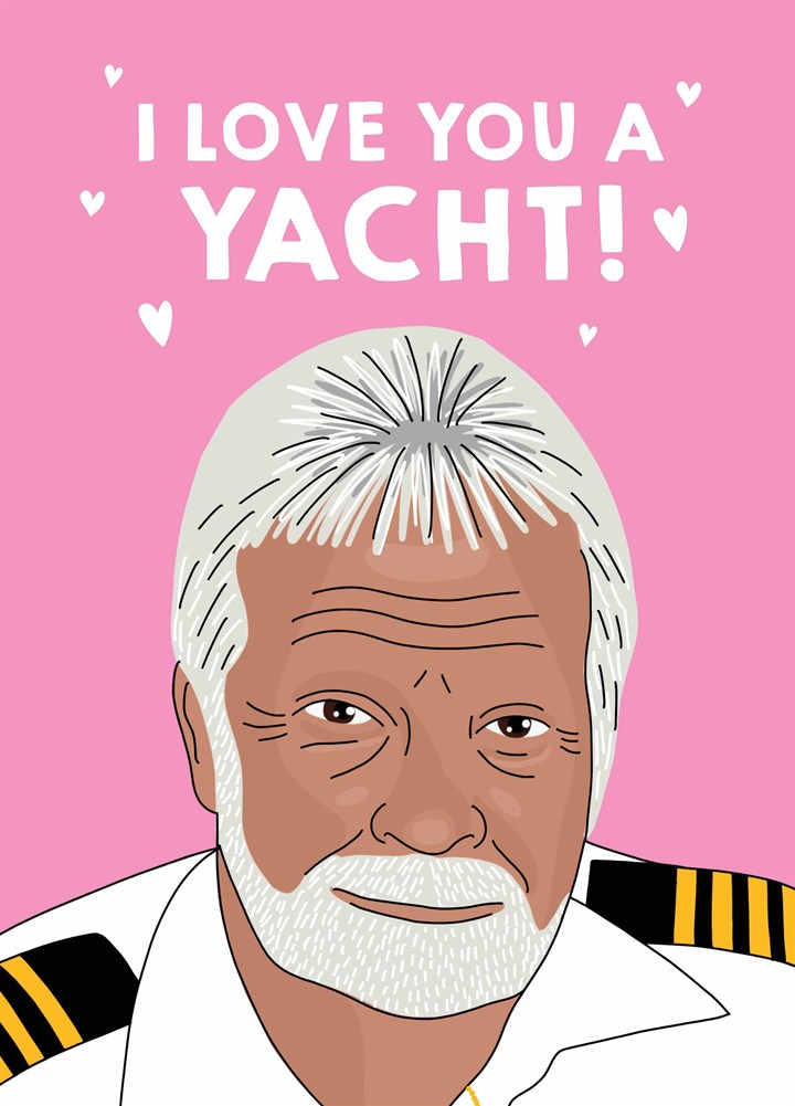 I Love You A Yacht Card