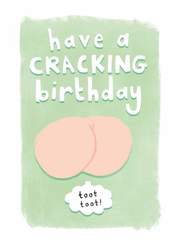 Cracking Bum Birthday Card