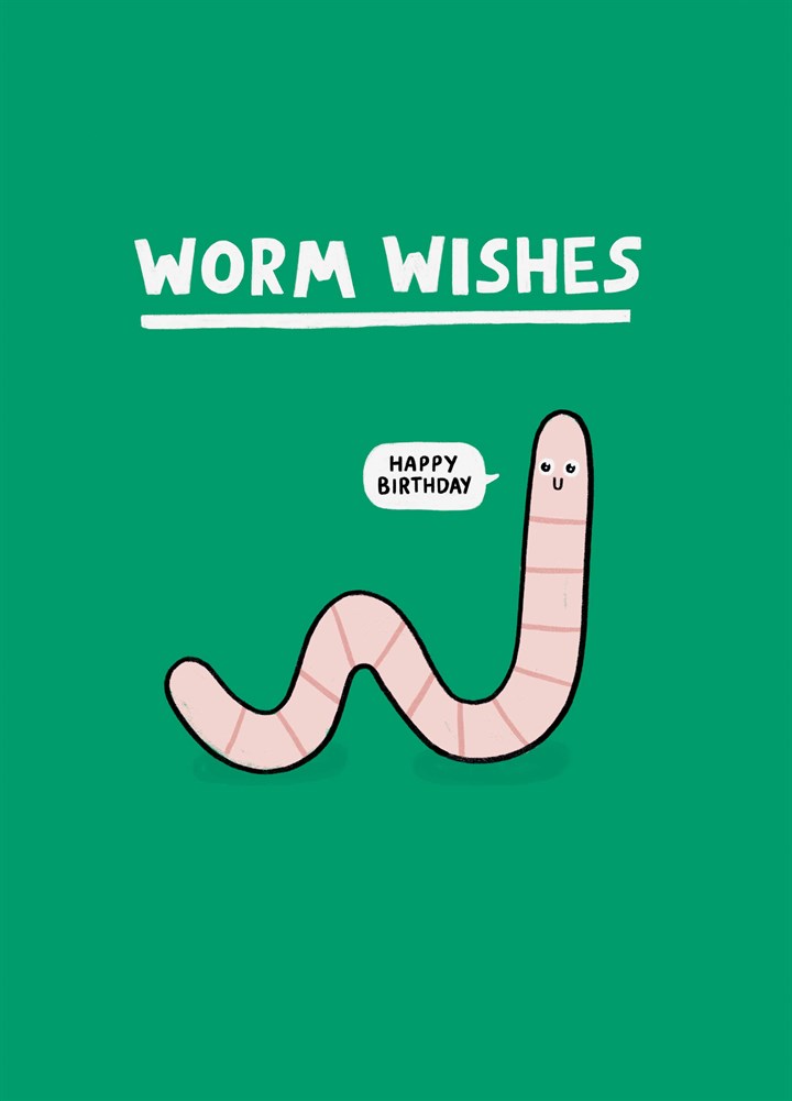 Worm Wishes Birthday Card