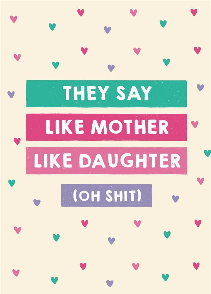 Like Mother Like Daughter Card