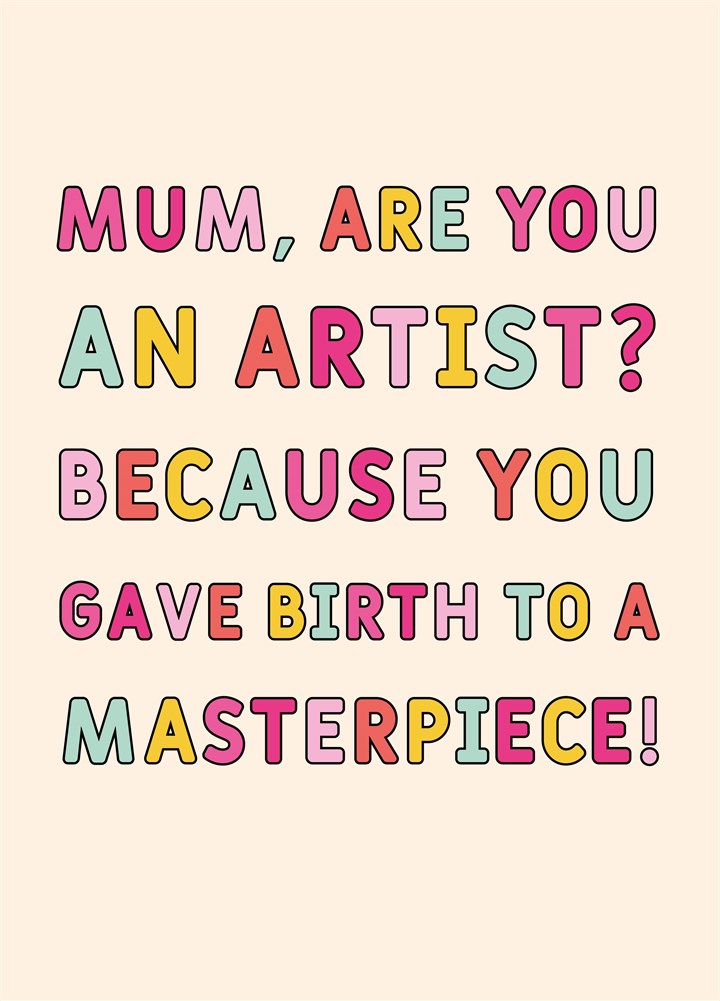 Mum Are You An Artist Card