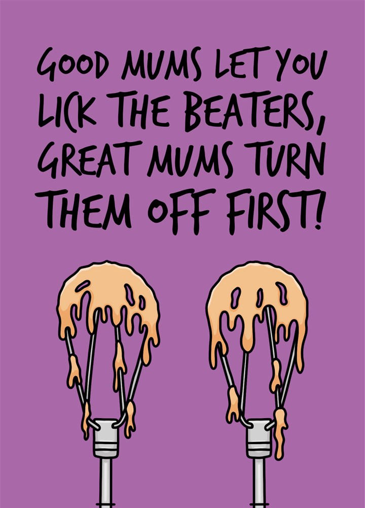 Lick The Beaters Mother's Day Card