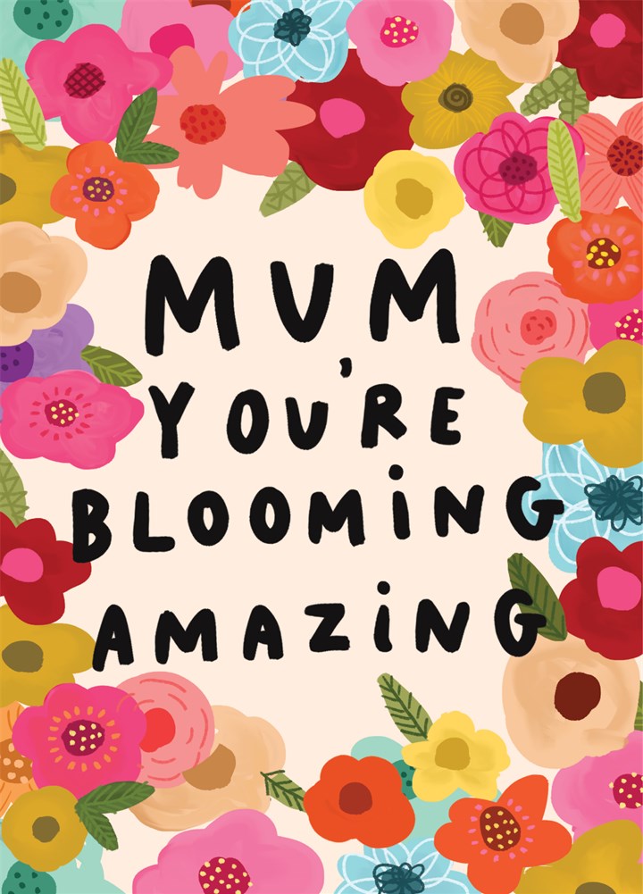 Blooming Amazing Mum Card
