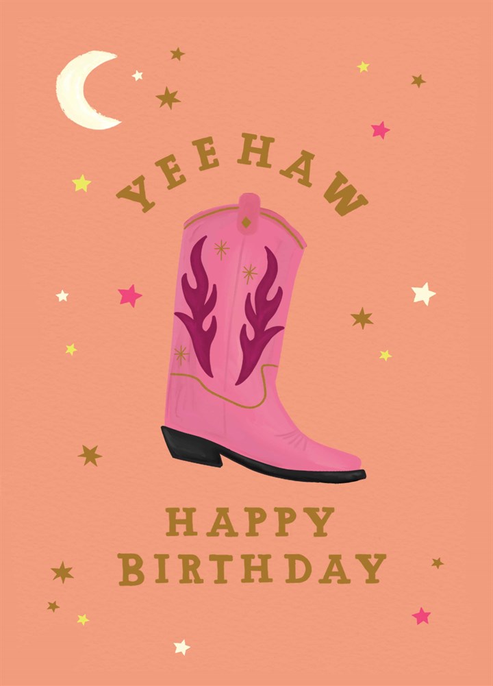 Yeehaw Cowboy Boot Birthday Card