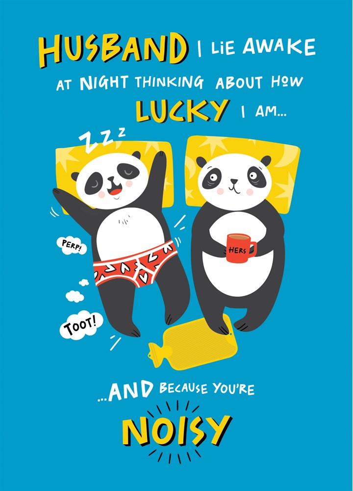 Husband Noisy Panda Anniversary Card