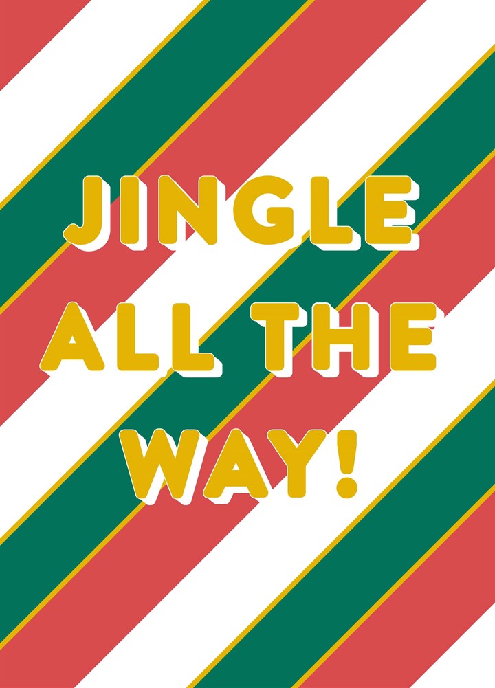 Jingle All The Way Type Christmas Card