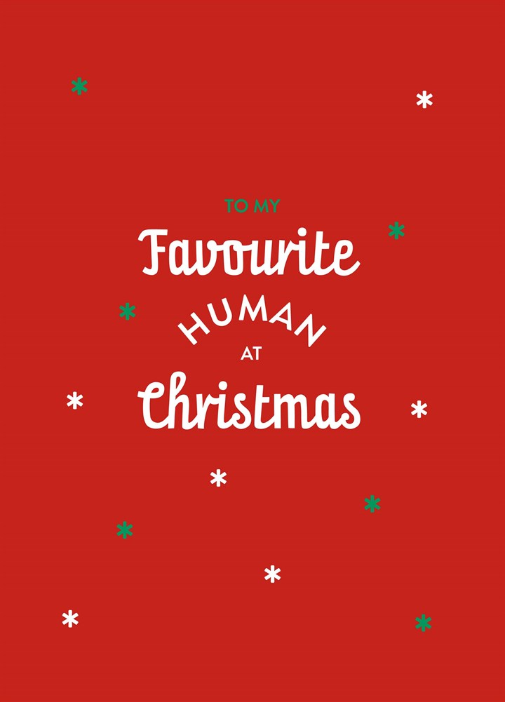 Favourite Human Type Christmas Card