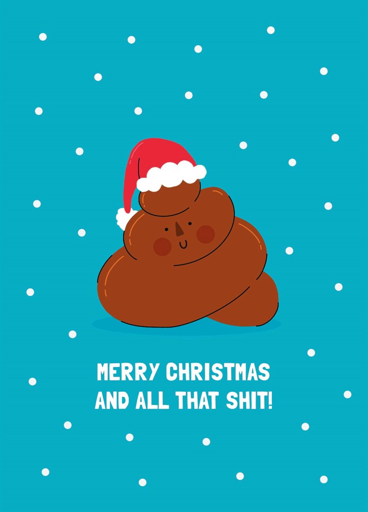 All That Shit Christmas Card