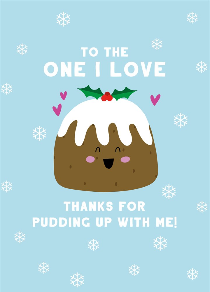 The One I Love Christmas Pudding Card
