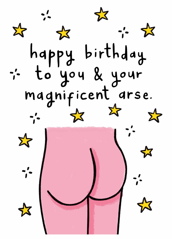 Magnificent Arse Birthday Card