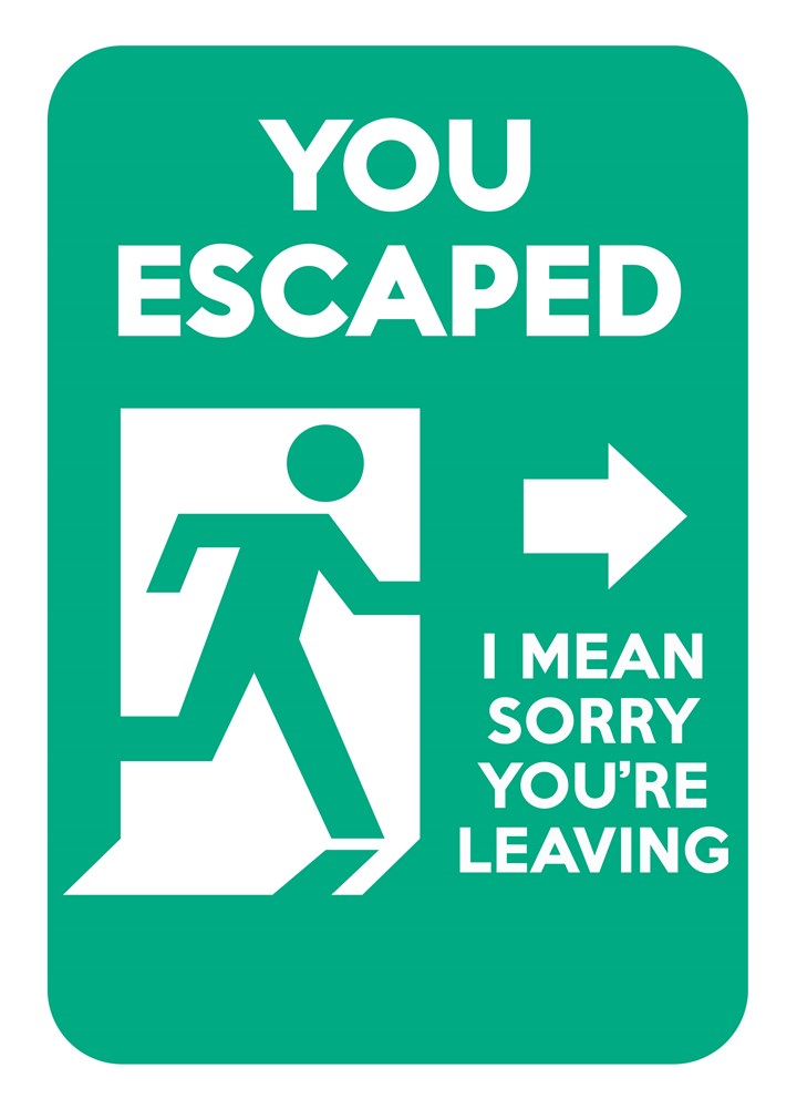 Emergency Escape Leaving Card