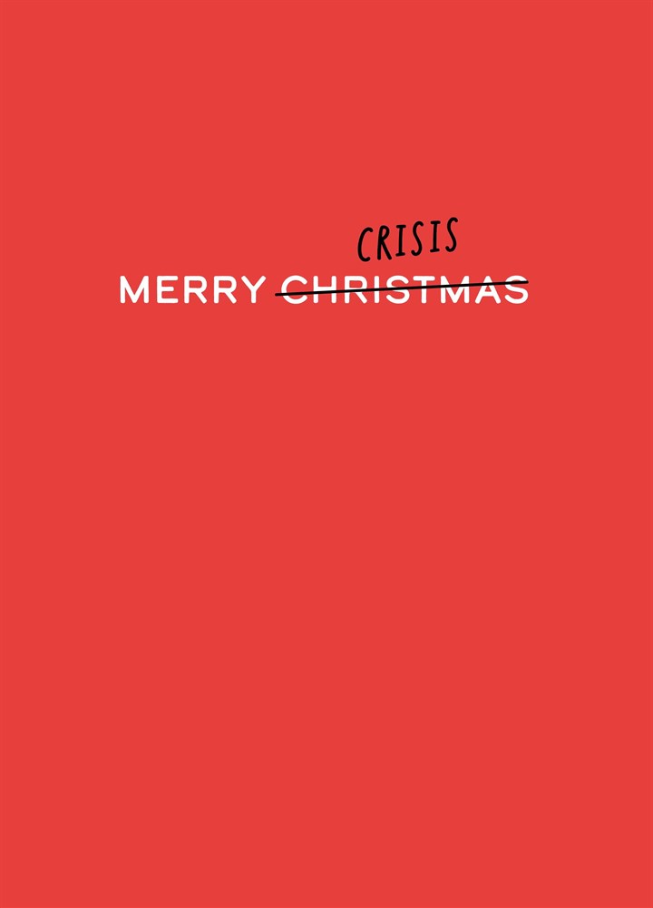 Merry Crisis Christmas Card