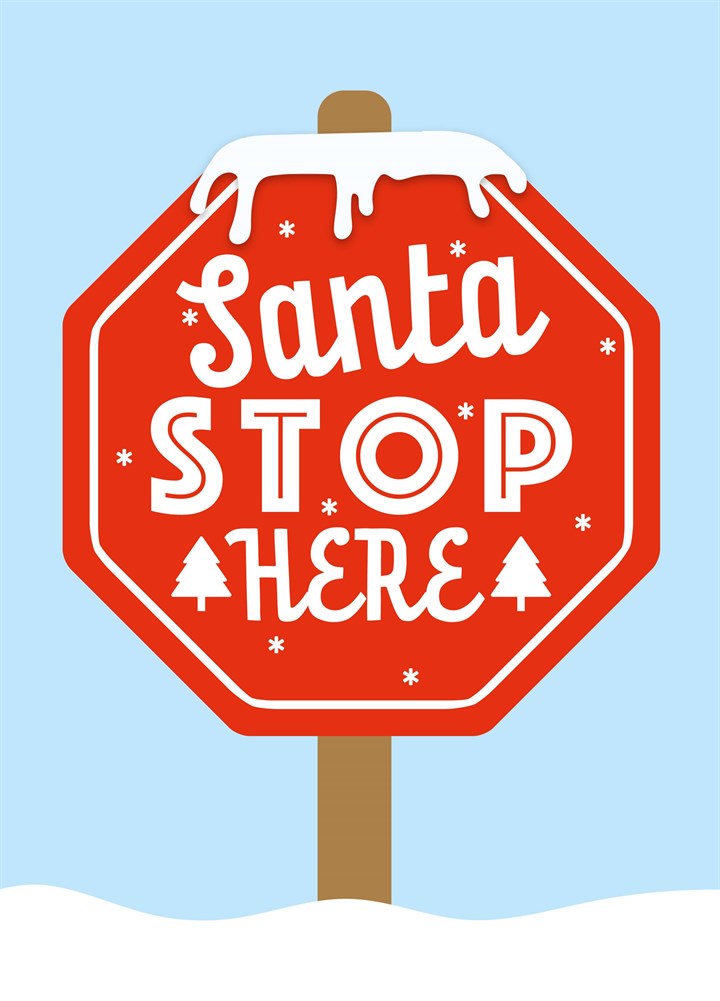 Santa Stop Here Sign Christmas Card