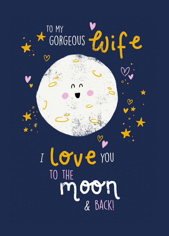 Gorgeous Wife Moon & Back Valentine's Card