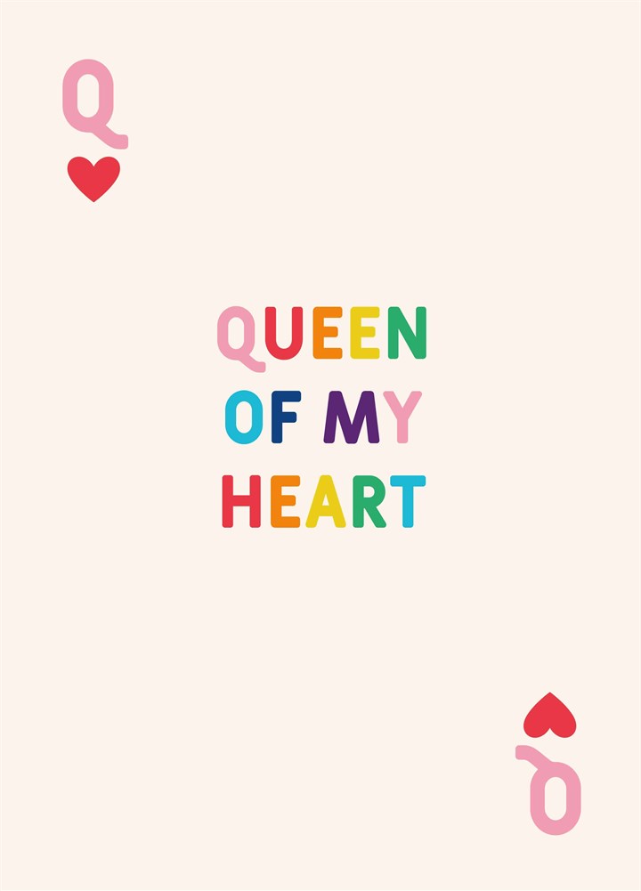 Queen Of My Heart Valentine's Card