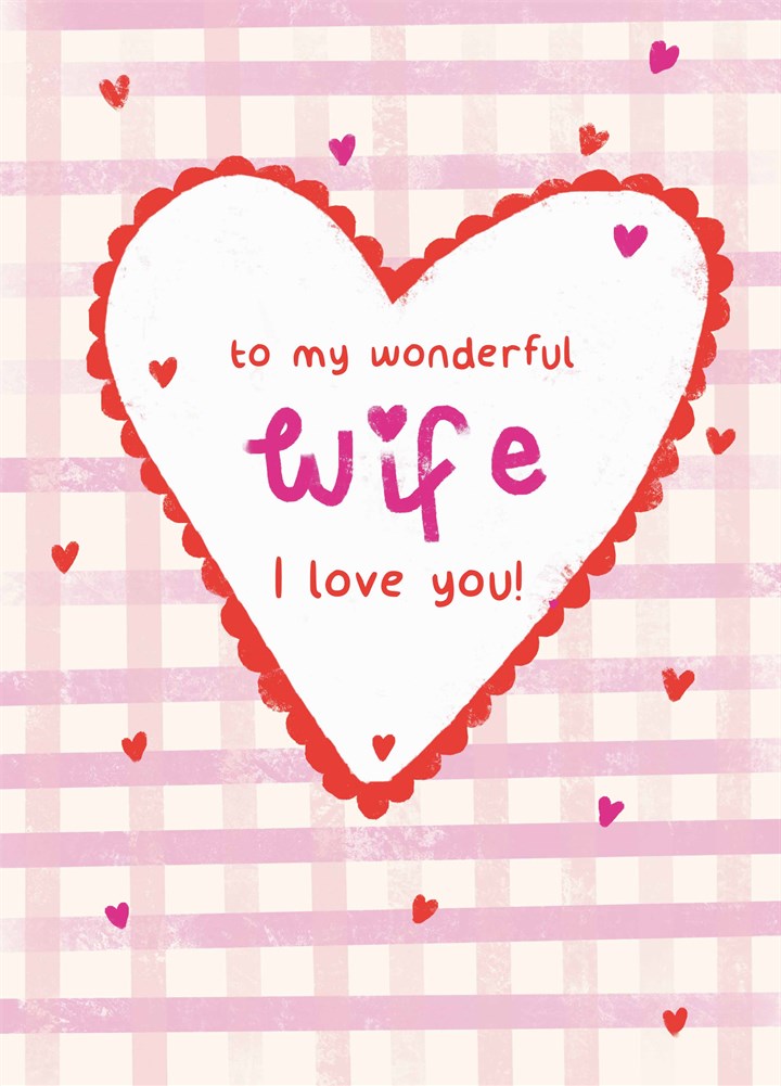 Wonderful Wife Heart Valentine's Card