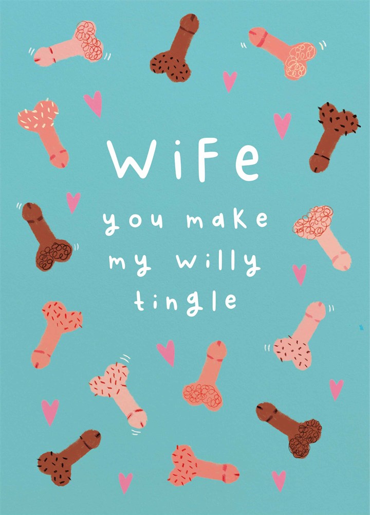 Wife Willy Tingle Valentine's Card