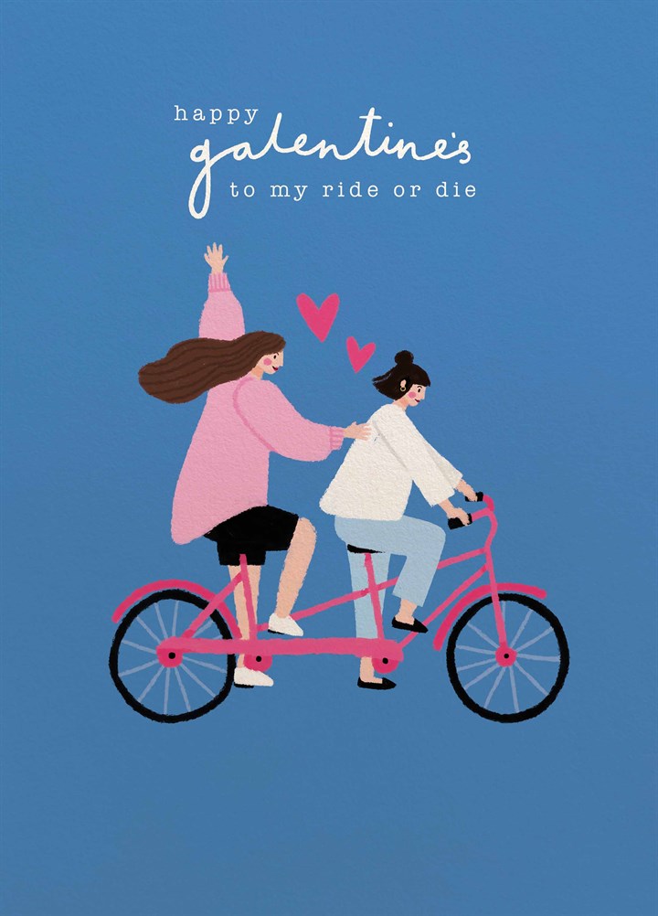 Ride Or Die Galentine's Card