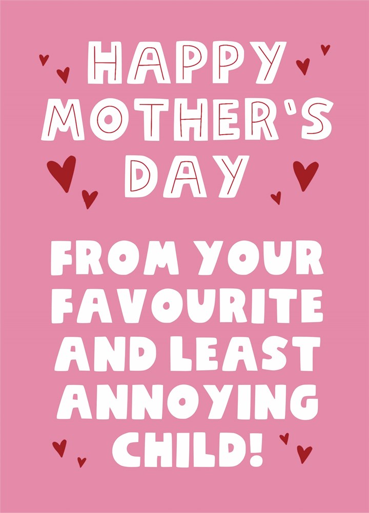 Least Annoying Child Mother's Day Card