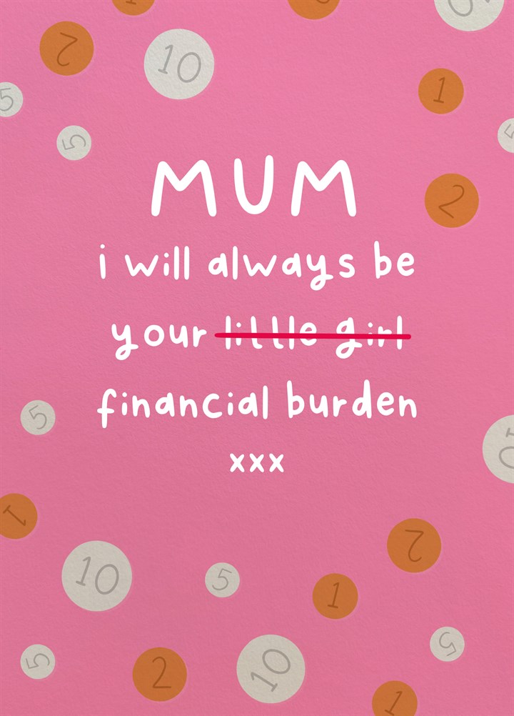 Financial Burden Mother's Day Card