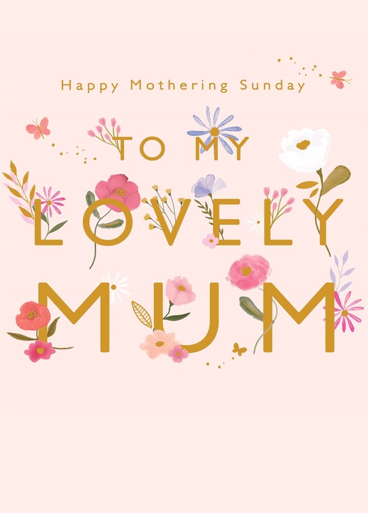 Lovely Mum Floral Mother's Day Card