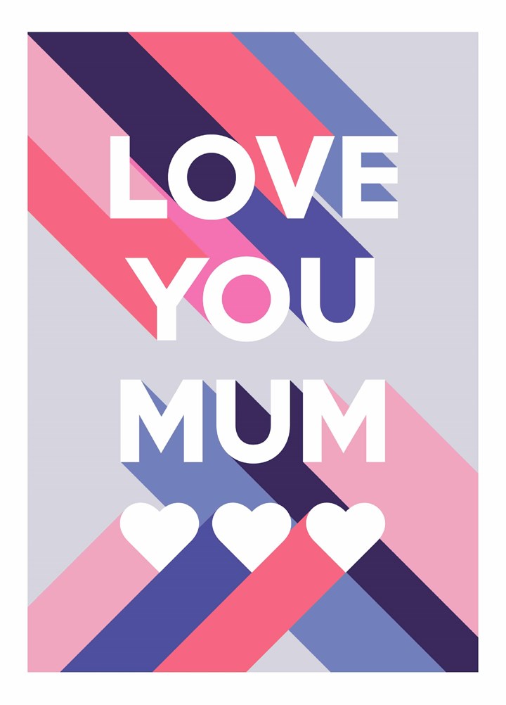 Love You 3D Type Mother's Day Card